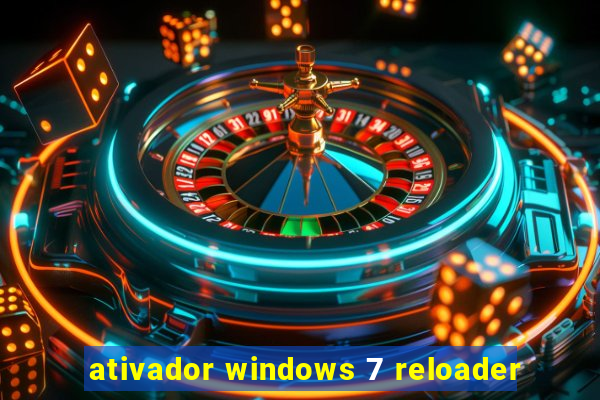 ativador windows 7 reloader